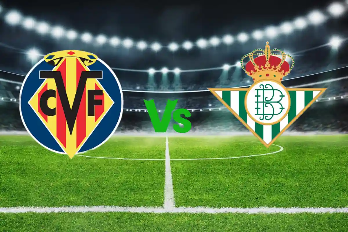 Villarreal vs Real Betis