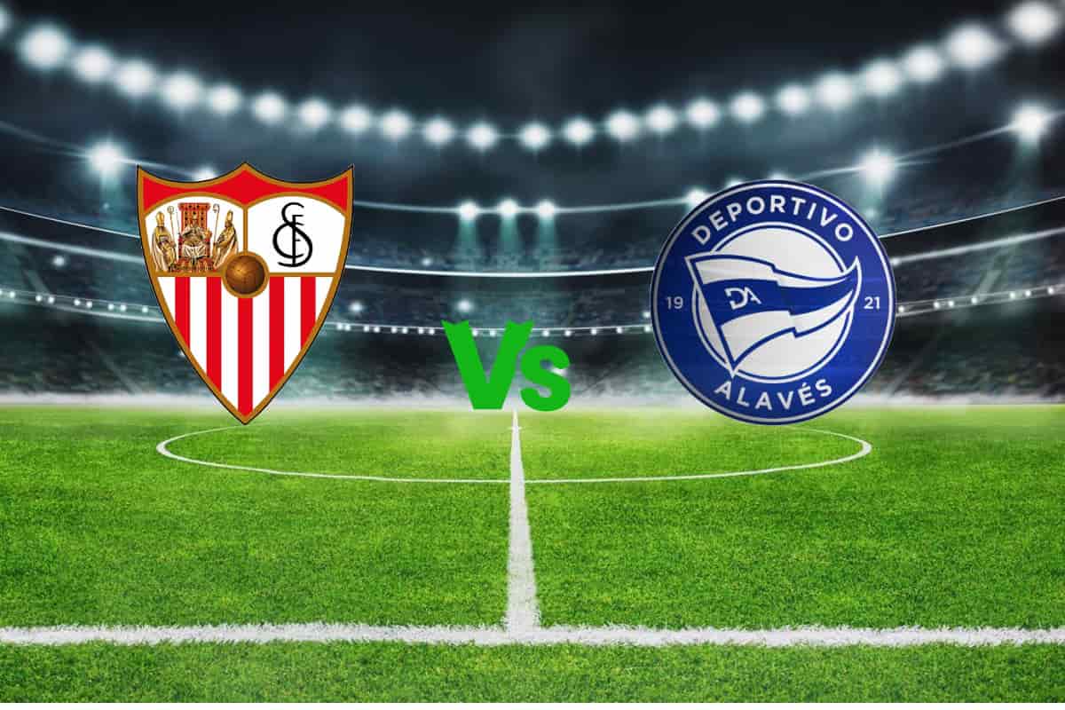Sevilla vs Deportivo Alavés