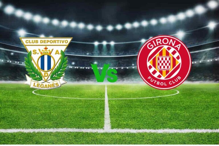 Leganés vs Girona