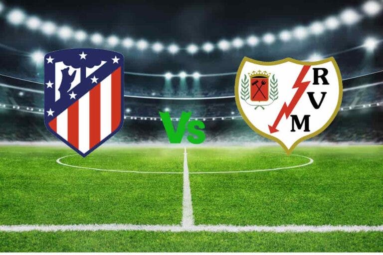 Atlético vs Rayo Vallecano