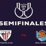 Cartel oficial de las semifinales de la Copa del Rey: Athletic Club contra Real Sociedad